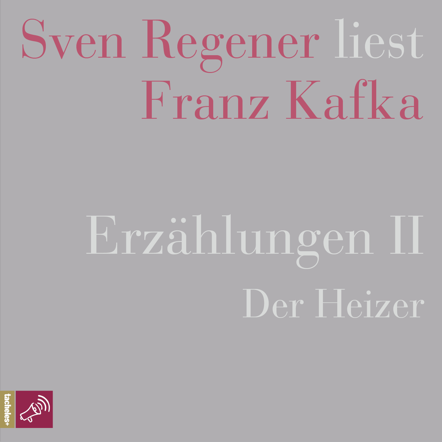 Erzählungen II (Der Heizer)