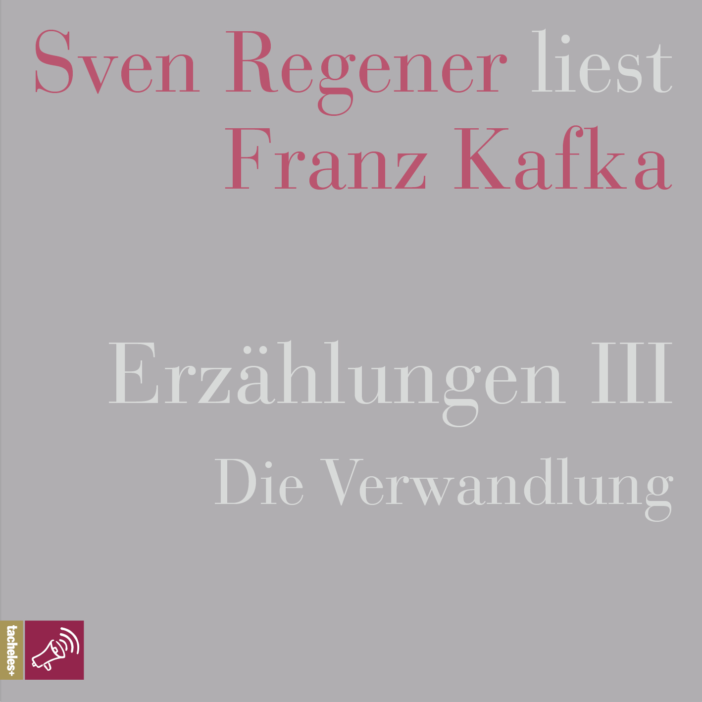 Erzählungen III (Die Verwandlung)