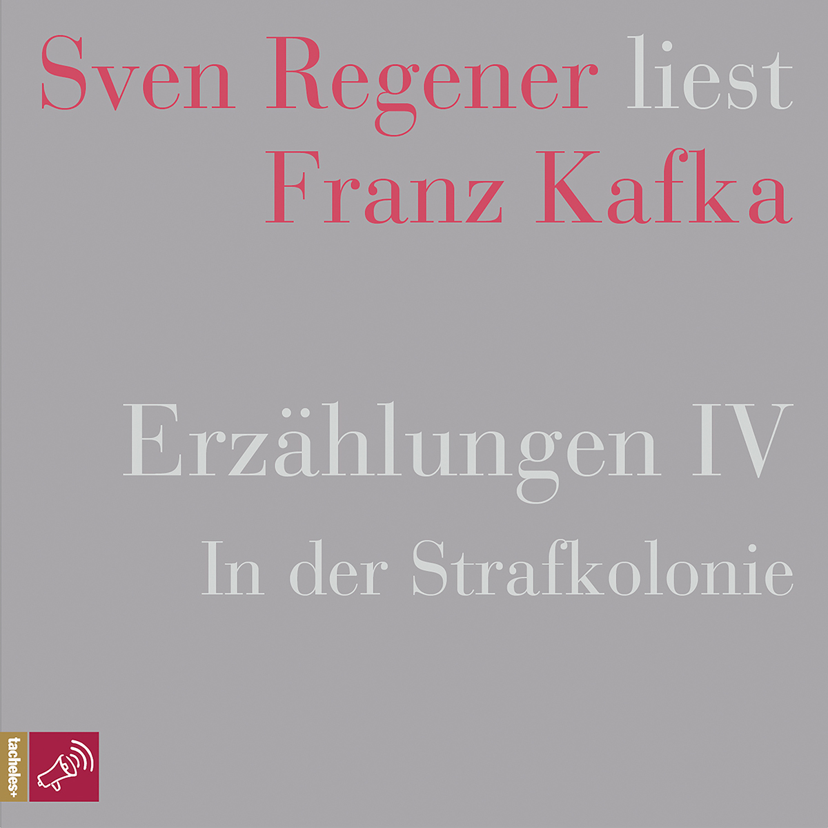 Erzählungen IV (In der Strafkolonie)