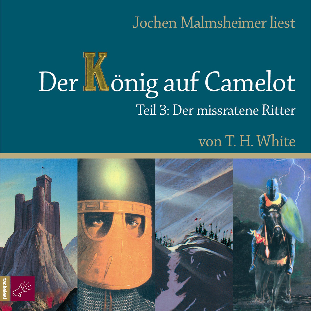 Der König auf Camelot Teil 3 (Der missratene Ritter)