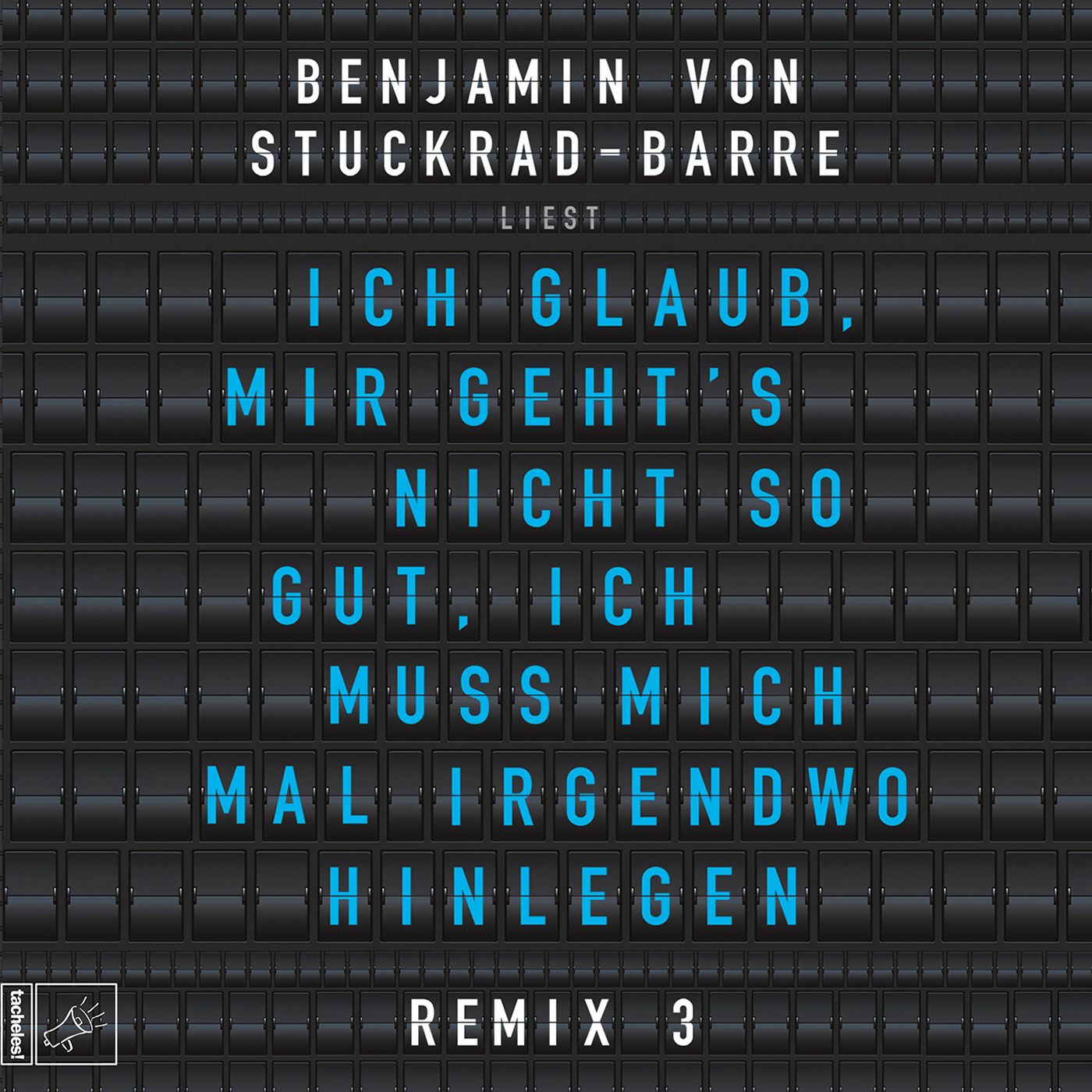 Ich glaub‘, mir geht’s nicht so gut, ich muss mich mal irgendwo hinlegen. Remix 3